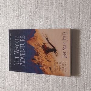 Book: The Way Of Adventure by Jeff Salz, Ph.D.